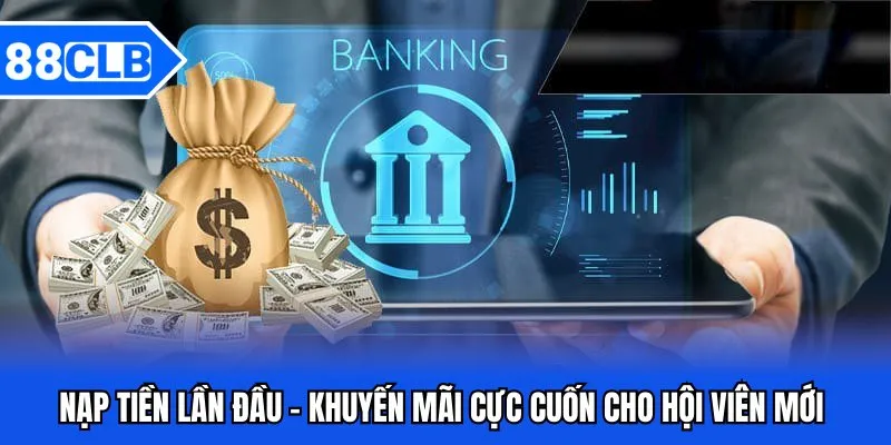 nạp tiền lần đầu