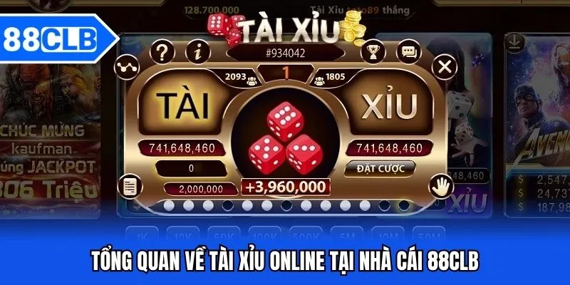 Tài Xỉu Online 88CLB - Kịch Tính Đến Giây Phút Cuối Cùng 2 Tổng quan về tài xỉu online tại nhà cái 88CLB