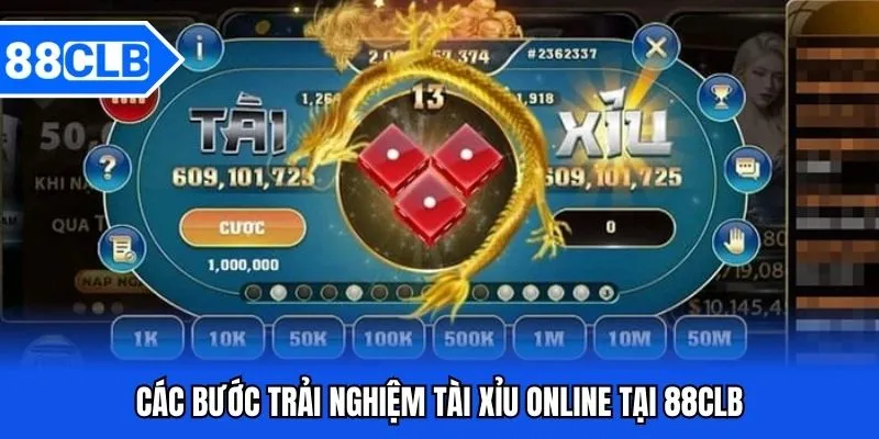Tài Xỉu Online 88CLB - Kịch Tính Đến Giây Phút Cuối Cùng 4 Các bước trải nghiệm tài xỉu online tại 88CLB