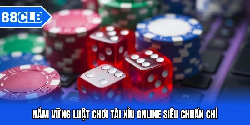 Tài Xỉu Online 88CLB - Kịch Tính Đến Giây Phút Cuối Cùng 3 Nắm vững luật chơi tài xỉu online siêu chuẩn chỉ
