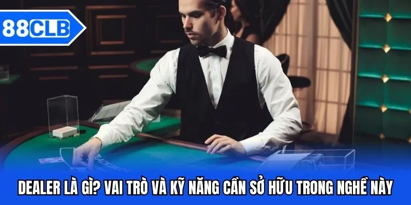 dealer là gì