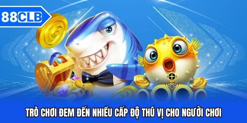 Bắn Cá Long Vương - Siêu Phẩm Đổi Thưởng Độc Đáo Nhất 2025 3 Trò chơi đem đến nhiều cấp độ thú vị cho người chơi