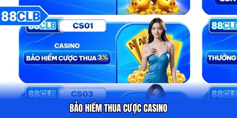 Bảo Hiểm Thua Cược 88CLB Điểm Đến Giải Trí An Toàn 3 Bảo hiểm thua cược casino