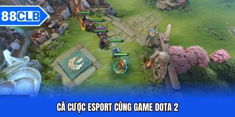 Cá Cược Esport 88CLB - Sân Chơi Đình Đám Nhận Thưởng 4 Cá cược esport cùng game Dota 2